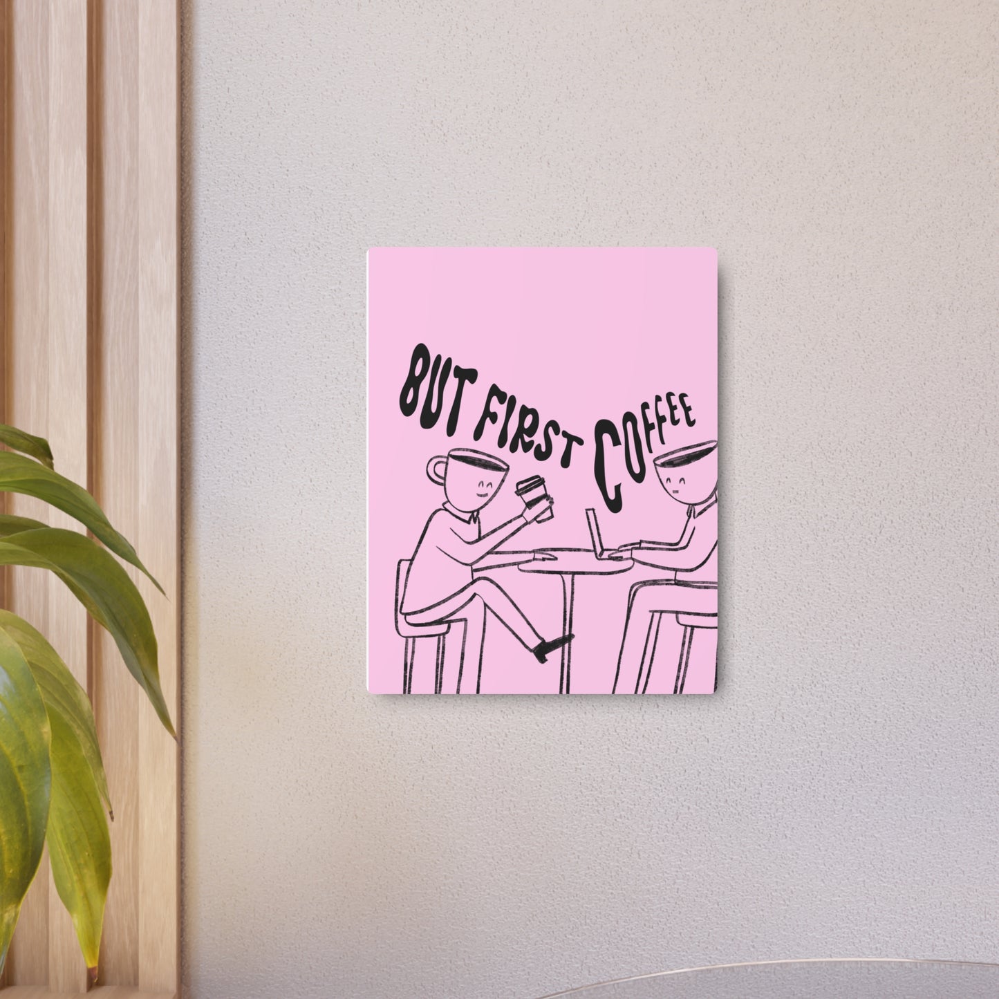But First Coffee Metal Art Sign - Pink Café Wall Decor for Coffee Lovers