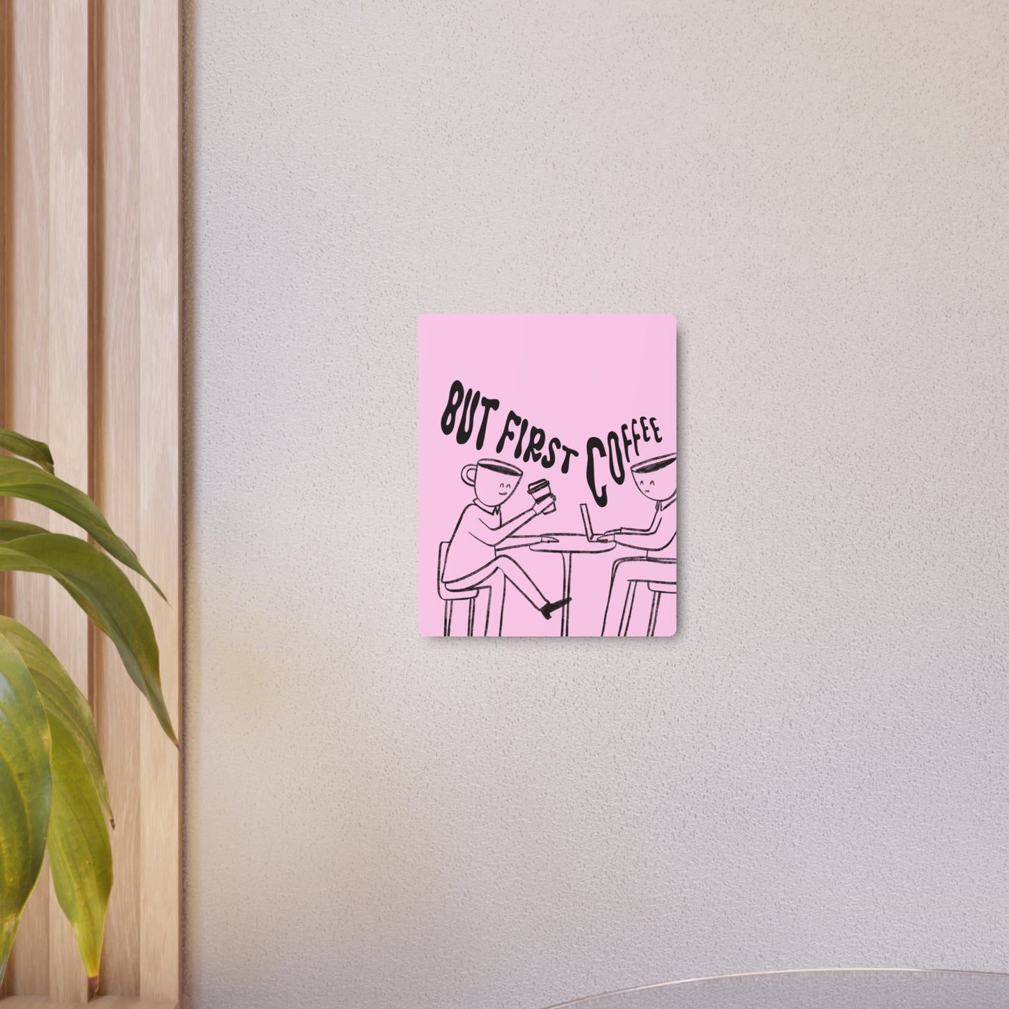 But First Coffee Metal Art Sign - Pink Café Wall Decor for Coffee Lovers