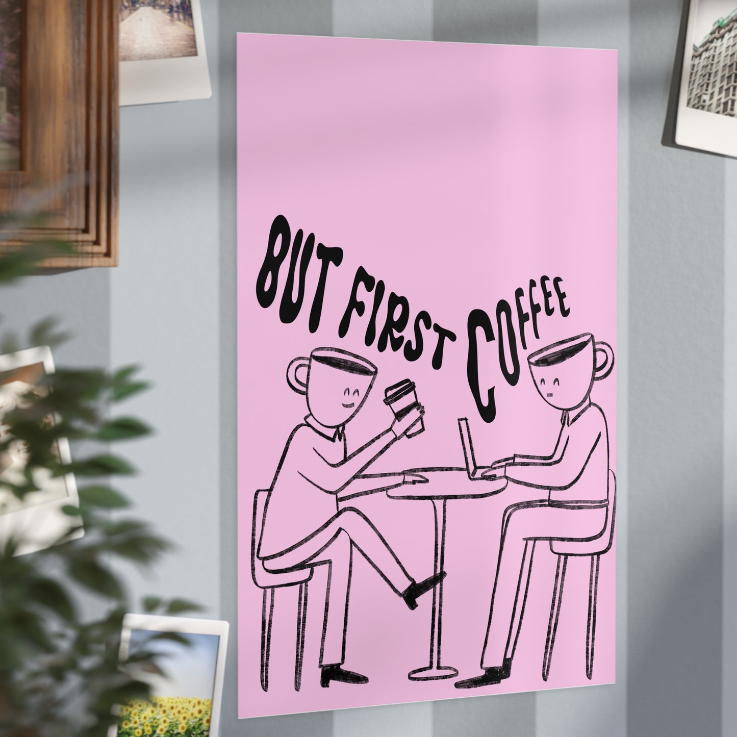 But First, Coffee — Art Print (People with Coffee Cup Heads, Pink Background)