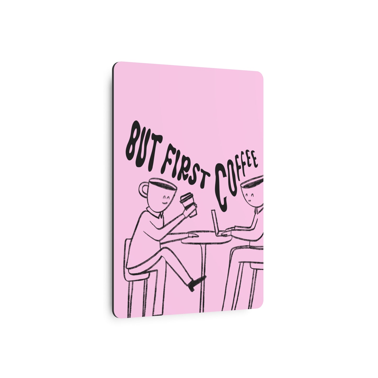 But First Coffee Metal Art Sign - Pink Café Wall Decor for Coffee Lovers