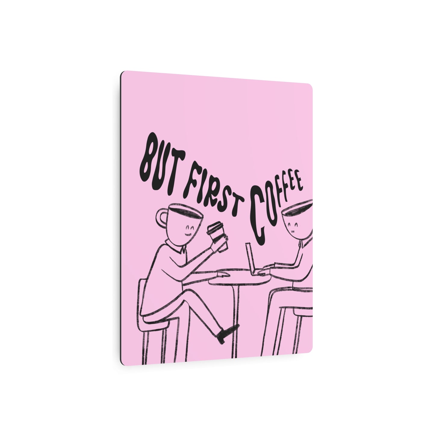 But First Coffee Metal Art Sign - Pink Café Wall Decor for Coffee Lovers